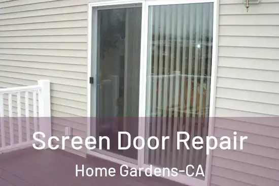  Screen Door Repair Home Gardens-CA
