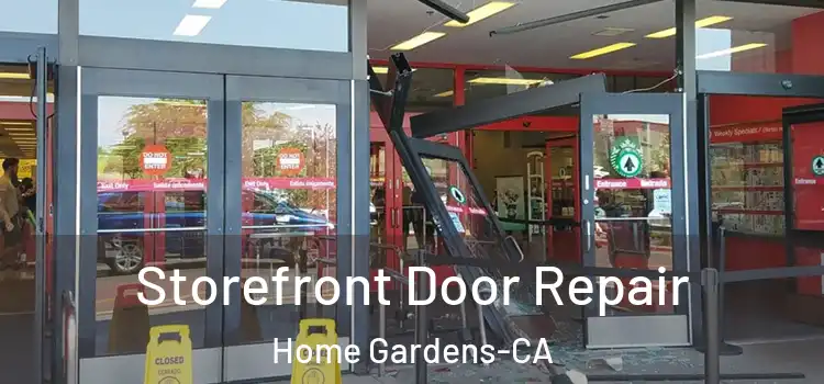 Storefront Door Repair Home Gardens-CA